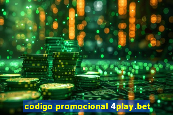 codigo promocional 4play.bet